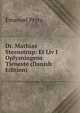 Dr. Mathias Steenstrup: Et Liv I Oplysningens Tjeneste (Danish Edition), Emanuel Prytz 
