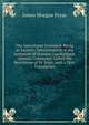The Apocalypse Unsealed: Being an Esoteric Interpretation of the Initiation of I?ann?s ('apokalypsis 'i?nnou) Commonly Called the Revelation of St. John, with a New Translation, James Morgan Pryse 