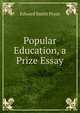 Popular Education, a Prize Essay, Edward Smith Pryce 