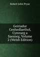 Geiriadur Cenhedlaethol, Cymraeg a Saesneg, Volume 2 (Welsh Edition), Robert John Pryse 