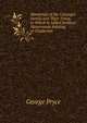 Memorials of the Canynges' Family and Their Times. to Which Is Added Inedited Memoranda Relating to Chatterton, George Pryce 