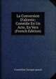 La Conversion D'alceste; Com?die En Un Acte, En Vers (French Edition), Courteline Georges pseud 