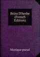 Brins D'herbe (French Edition), Monique pseud 