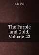 The Purple and Gold, Volume 22, Chi Psi 