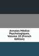 Annales Medico Psychologiques, Volume 20 (French Edition), 