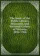 The book of the Public Library, Museums, and National Gallery of Victoria. 1856-1906, 