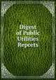 Digest of Public Utilities Reports, 