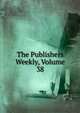 The Publishers Weekly, Volume 38, 