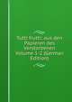 Tutti frutti; aus den Papieren des Verstorbenen Volume 1-2 (German Edition), 
