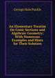 An Elementary Treatise On Conic Sections and Algebraic Geometry: With Numerous Examples and Hints for Their Solution, George Hale Puckle 