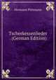 Tscherkessenlieder . (German Edition), Hermann Puttmann 
