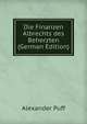 Die Finanzen Albrechts des Beherzten (German Edition), Alexander Puff 
