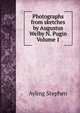 Photographs from sketches by Augustus Welby N. Pugin Volume 1, Ayling Stephen 