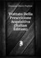 Trattato Della Prescrizione Acquisitiva (Italian Edition), Giuseppe Alberto Pugliese 