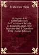 Il Segreto E Il Contraddittorio Nell'istruzione Penale in Rapporto Alla Legge Francese Dell'8 Dicembre 1897 (Italian Edition), Francesco Pujia 