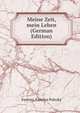 Meine Zeit, mein Leben (German Edition), Ferencz Aurelius Pulszky 