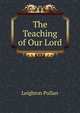 The Teaching of Our Lord, Leighton Pullan 