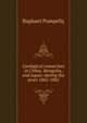 Geological researches in China, Mongolia, and Japan: during the years 1862-1865, Raphael Pumpelly 