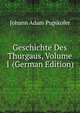 Geschichte Des Thurgaus, Volume 1 (German Edition), Johann Adam Pupikofer 
