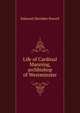 Life of Cardinal Manning, archbishop of Westminster, Edmund Sheridan Purcell 