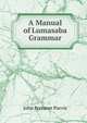 A Manual of Lumasaba Grammar, John Bremner Purvis 