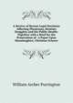 A Review of Recent Legal Decisions Affecting Physicians, Dentists Druggists and the Public Health: Together with a Brief for the Prosecution of . a Paper Upon Manslaughter, Christian Science, William Archer Purrington 