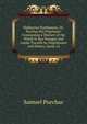 Hakluytus Posthumus, Or, Purchas His Pilgrimes: Contayning a History of the World in Sea Voyages and Lande Travells by Englishmen and Others, Issue 14, Purchas, Samuel, 1577?-1626 