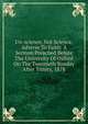Un-science, Not Science, Adverse To Faith: A Sermon Preached Before The University Of Oxford On The Twentieth Sunday After Trinity, 1878, 