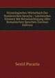 Etymologisches Worterbuch Der Rumanischen Sprache.: Lateinisches Element Mit Berucksichtigung Aller Romainschen Sprachen (German Edition), Sextil Pucariu 