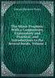 The Minor Prophets: With a Commentary, Explanatory and Practical, and Introductions to the Several Books, Volume 2, Edward Bouverie Pusey 