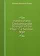 Patience and Confidence the Strength of the Church, a Sermon. Repr, Edward Bouverie Pusey 