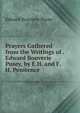 Prayers Gathered from the Writings of . Edward Bouverie Pusey, by E.H. and F.H. Penitence, Pusey, E. B. 