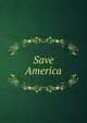Save America, 