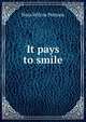 It pays to smile, Nina Wilcox Putnam 