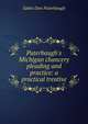 Puterbaugh's Michigan chancery pleading and practice: a practical treatise, Sabin Don Puterbaugh 