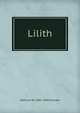 Lilith, Edmund W. 1882-1940 Putnam 