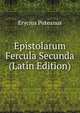 Epistolarum Fercula Secunda (Latin Edition), Erycius Puteanus 