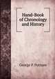Hand-Book of Chronology and History, George P. Putnam 
