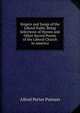 Singers and Songs of the Liberal Faith: Being Selections of Hymns and Other Sacred Poems of the Liberal Church in America, Alfred Porter Putnam 