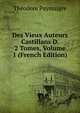 Des Vieux Auteurs Castillans D. 2 Tomes, Volume 1 (French Edition), Theodore Puymaigre 