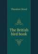 The British bird book, Theodore Wood 
