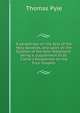 A paraphrase on the Acts of the Holy Apostles, and upon all the Epistles of the New Testament: being a. supplement to Dr. Clarke's Paraphrase on the Four Gospels, Thomas Pyle 