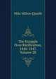 The Struggle Over Ratification, 1846-1847, Volume 28, Milo Milton Quaife 