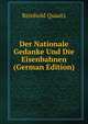 Der Nationale Gedanke Und Die Eisenbahnen (German Edition), Reinhold Quaatz 