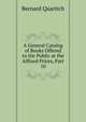 A General Catalog of Books Offered to the Public at the Affixed Prices, Part 10, Bernard Quaritch 