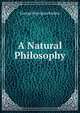 A Natural Philosophy, G. P. Quackenbos 