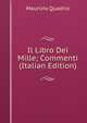 Il Libro Dei Mille; Commenti (Italian Edition), Maurizio Quadrio 