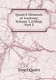 Quain'S Elements of Anatomy, Volume 3,&Nbsp;Part 2, Jones Quain 
