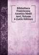 Bibliotheca Franciscana Ascetica Medii Aevi, Volume 4 (Latin Edition), 