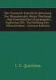 Die Chemisch-Kunstliche Bereitung Der Moussirenden Weine Uberhaupt .: Des Franzosischen Champagners, Ingleichen Die . Nachbildung Der . Mineralwasser . (German Edition), C G. Quarizius 
